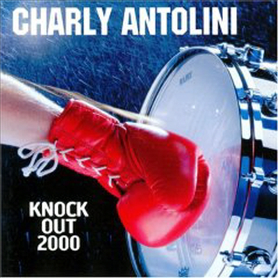 Charly Antolini - Knock Out 2000 (CD)