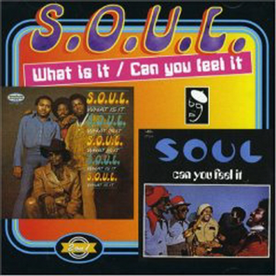 S.O.U.L. - What Is It/Can You Feel It (2 On 1CD)(CD)