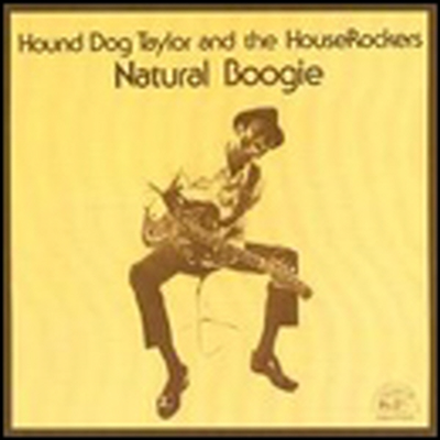 Hound Dog Taylor - Natural Boogie (CD)