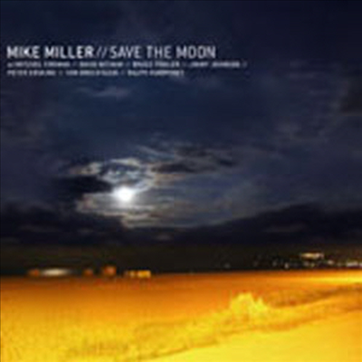 Mike Miller & Peter Erskine - Save The Moon (CD)