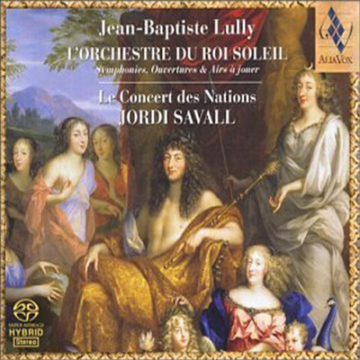 쟝-밥티스트 륄리 : 태양왕의 오케스트라 (Lully : Symphonies, Ouvertures) (SACD Hybrid) - Jordi Savall