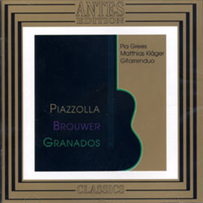 그라나도스, 브로우워, 피아졸라 : 기타 이중주 (Granados, Brouwer, Piazzolla : Guitar Duo)(CD) - Pia Grees