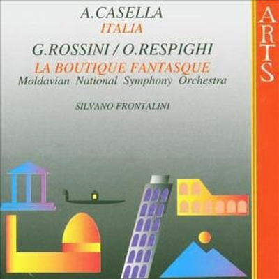 카젤라 : 이탈리아, 레스피기 : 환상적인 장난감 가게, 로시니 : 무제 (Casella : Italia - Rapsodia For Orchestra, Respighi : La Boutique Fantasque, Rossini : Untitled)(CD) - Silvano Frontalini