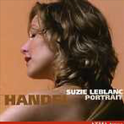 수지 르블랑의 초상 - 헨델 : 베스트 모음집 (Handel : Portrait)(CD) - Suzie Leblanc