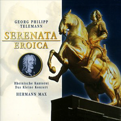 텔레만 : 세레나타 에로이카 (Telemann : Serenata Eroica TWV 4:7) (2CD) - Hermann Max