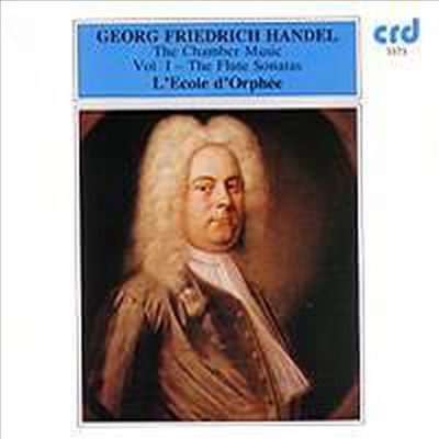 Handel : Chamber Music Vol. 1 (The Flute Sonatas)(CD) - L&#39;Ecole D&#39;Orphee