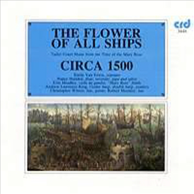 The Flower of all Ships - Tudor court music from the time of the 'Mary Rose' (CD) - Nancy Hadden