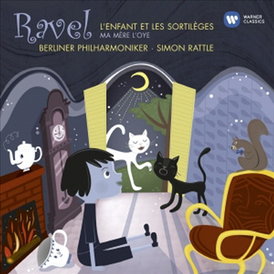 라벨 : 마법과 아이 (Ravel : L'enfant et les sortileges)(CD) - Simon Rattle