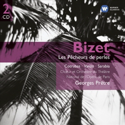 비제 : 진주조개잡이 (Bizet : Le Pecheurs De Perles) (2CD) - Georges Pretre