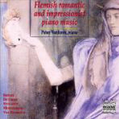벨기에 피아노 음악의 낭만주의에서 인상주의까지 (Flemish Romantic And Impressionist Piano Music)(CD) - Peter Vanhove