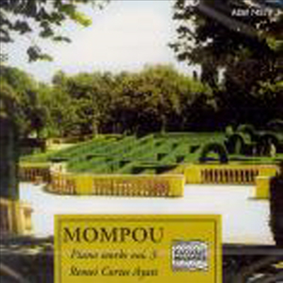 프레데릭 몸포우 피아노 작품집 Vol.3 (Mompou : Piano works Vol.3)(CD) - Remei Cortes Ayats