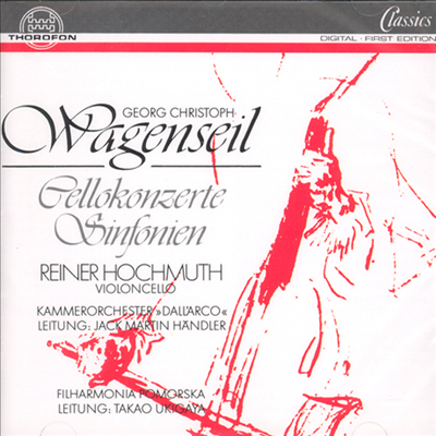 바겐자일 : 첼로 협주곡 & 신포니아 (Wagenseil : Symphony No. 5 & Cello Concertos)(CD) - Reiner Hochmuth