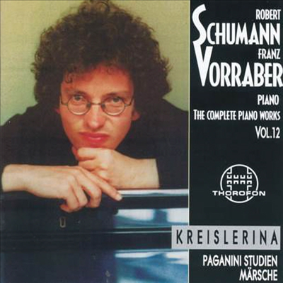 슈만 : 파가니니 연습곡, 행진곡, 크라이슬레리아나 (Schumann : Paganini Studien Op.3, Marsche Op.76, Kreisleriana, Op.16 (Complete Piano Works, Vol.12)(CD) - Franz Vorraber