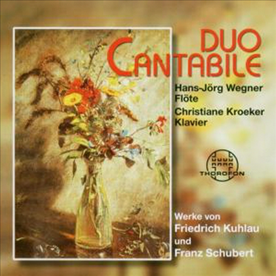 쿨라우, 슈베르트 : 플루트와 피아노 작품집 (Kuhlau, Schubert : Works For Flute &amp; Piano)(CD) - Duo Cantabile