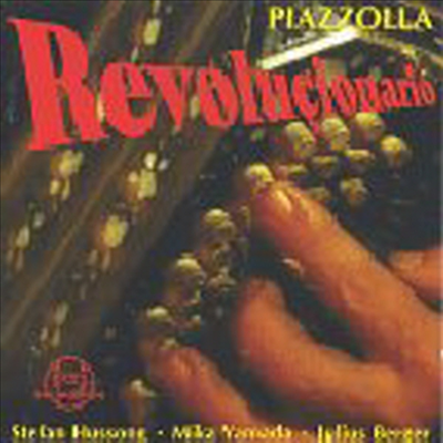 피아졸라 : 탱고 작품집 (Tango By & For Piazzolla - Revolucionario)(CD) - Julius Berger