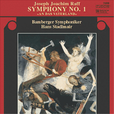 라프 : 교향곡 1번 &#39;아버지의 땅으로&#39; (Raff : Symphony No.1 &#39;An Das Vaterland&#39; Op.96) - Hans Stadlmair