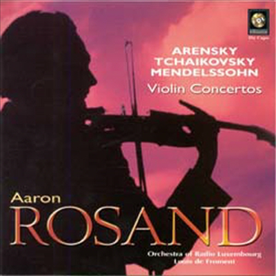 아렌스키, 차이코프스키, 멘델스존 : 바이올린 협주곡 (Arensky, Tchaikovsky, Mendelssohn : Violin Concetos)(CD) - Aaron Rosand