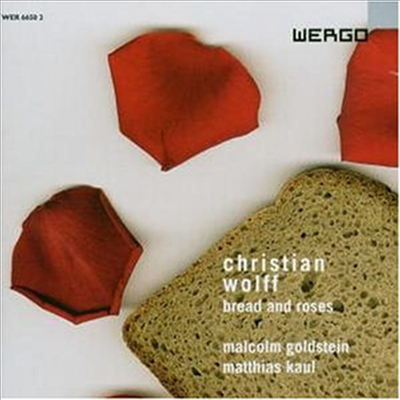 크리스티앙 울프 : 빵과 장미, '하나, 둘 또는 세사람을 위한 음악' (Christian Wolff : For 1, 2 Or 3 Peole, Bread and Roses)(CD) - Malcolm Goldstein