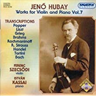 후바이 : 바이올린 작품 7집 (편곡반) (Hubay : Works For Violin And Piano Vol.7 (Transcriptions)(CD) - Ferenc Szecsodi