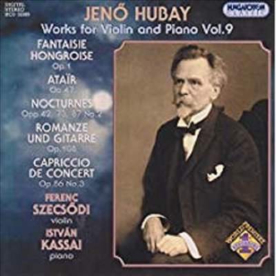 후바이 : 바이올린 작품 9집 (Hubay : Works For Violin And Piano Vol. 9)(CD) - Ferenc Szecsodi