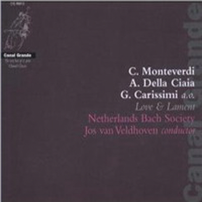 몬테베르디, 델라 차이, 카리시미 : 사랑과 탄식 (Monteverdi, Della Ciaia, Carissimi : Love And Lament)(CD) - Cappella Figuralis