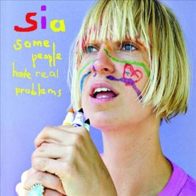 Sia - Some People Have Real ProblemsSome People Have Real Problems (CD)