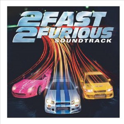 O.S.T. - 2 Fast 2 Furious (패스트 & 퓨리어스 2) (Soundtrack)(CD)