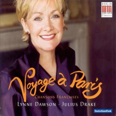 파리 여행 - 프랑스 가곡 선집 (Voyage A Paris - Chansons Francaises) (Digipack)(CD) - Lynne Dawson