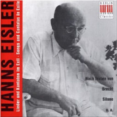 한스 아이즐러 - 망명지에서 작곡한 노래들 (Hanns Eisler : : Songs and Cantats in Exile) (2CD) - Max Pommer