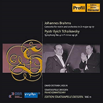 브람스: 바이올린 협주곡, 차이코프스키: 교향곡 4번 (Brahms: Violin Concerto Op.77, Tchaikovsky: Symphony No.4 Op.36) (Edition Staatskapelle Dresden, Vol. 11)(CD) - David Oistrakh