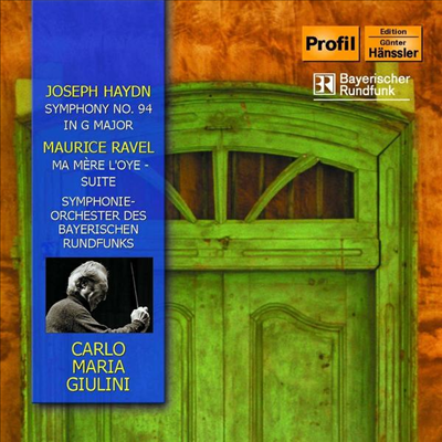 하이든 : 교향곡 94번 &#39;놀람&#39; &amp; 라벨 : 어미 거위 모음곡 (Haydn : Symphony No.94 &#39;Surprise&#39; &amp; Ravel : Ma Mere l`Oye Suite)(CD) - Carlo Maria Giulini