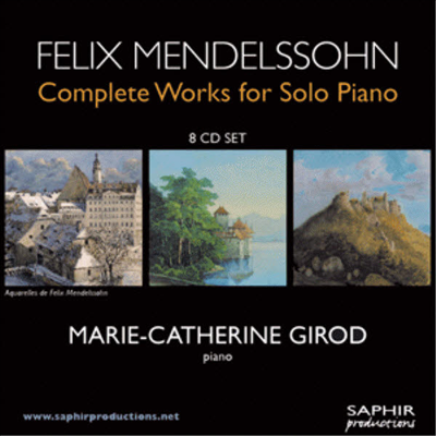 멘델스존 : 피아노 솔로작품 전곡 (Mendelssohn : Complete Works For Solo Piano) - Marie-Catherine Girod