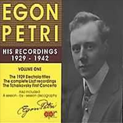 Egon Petri - His Recordings 1929-1942 (Volume 1) - Egon Petri