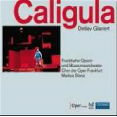글라네르트 : 오페라 '칼리굴라' (Glanert : Caligula) - Markus Stenz