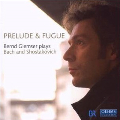 프렐류드와 푸가 (Prelude and Fugue)(CD) - Bernd Glemser