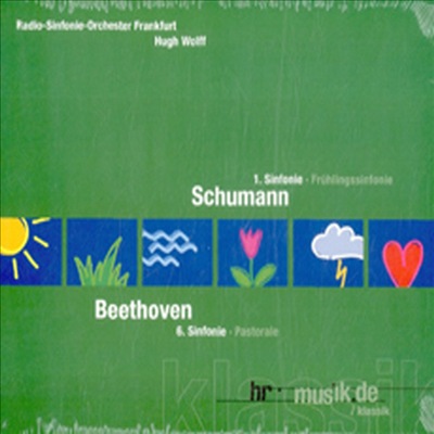 베토벤 : 교향곡 6번 &amp; 슈만 : 교향곡 1번 (Beethoven : Symphony No.6 &amp; Schumann : Symphony No.1)(CD) - Hugh Wolff