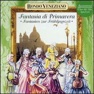 Rondo Veneziano - Fantasia Di Primavera