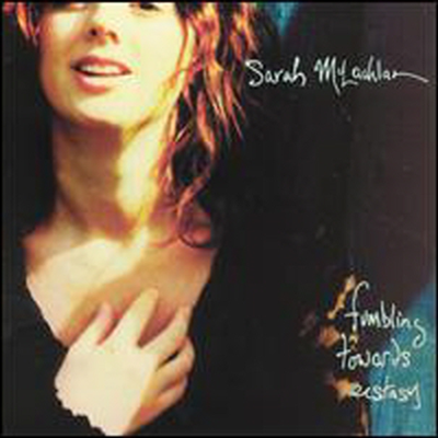 Sarah McLachlan - Fumbling Towards Ecstasy (CD)