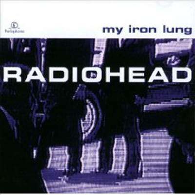 Radiohead - My Iron Lung (Limited Edition) (EP) (LP)