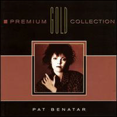 Pat Benatar - Premium Gold Collection