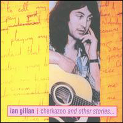 Ian Gillan - Cherkazoo & Other Stories (Remastered) (Digipack)(CD)