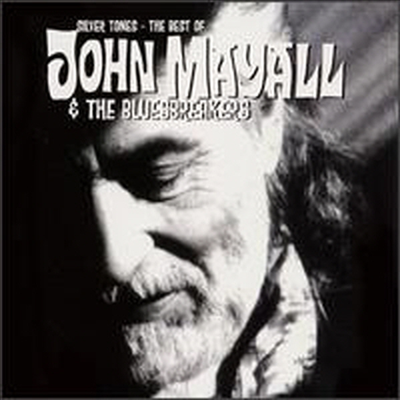 John Mayall & The Bluesbreakers - Silver Tones: The Best of John Mayall & the Bluesbreakers (CD)