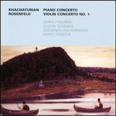 하차투리안: 피아노 협주곡, 로젠휄드: 바이올린 협주곡 1번 (Khachaturian: Piano Concerto, Rosenfeld: Violin Concerto No.1) - Mirka Polorna