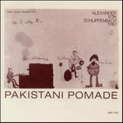 Alexander Von Schlippenbach - Pakistani Pomade