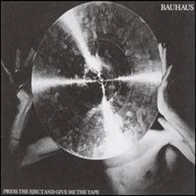 Bauhaus - Press Eject & Give Me The Tape (CD)