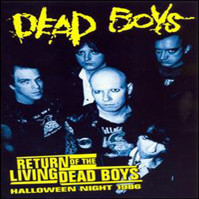 Dead Boys - Return of the Living Dead Boys - Halloween Night (DVD)(2008)