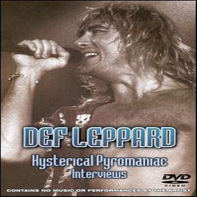 Def Leppard - Hysterical Pyromaniac : Interviews (DVD)