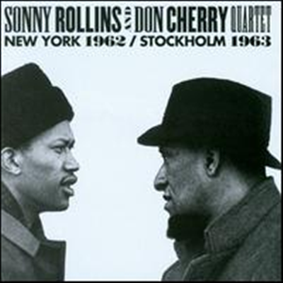 Sonny Rollins / Don Cherry Quartet - New York 1962/Stockholm 1963