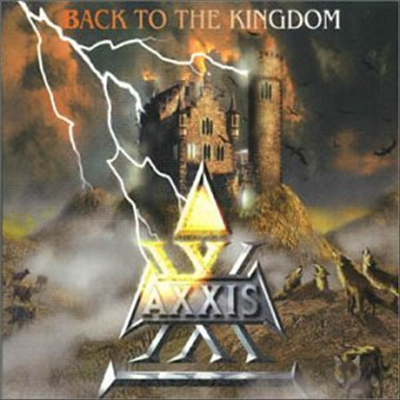 Axxis - Back to the Kingdom (Bonus Track / Limited Edition)