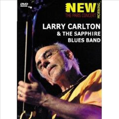 Larry Carlton & The Sapphire Blues Band - The Paris Concert (DVD